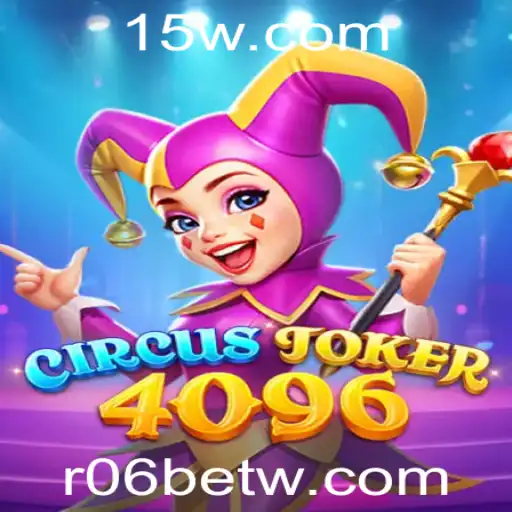 Descubra o Emocionante Mundo de CircusJoker4096: O Jogo que Combina Estratégia e Diversão